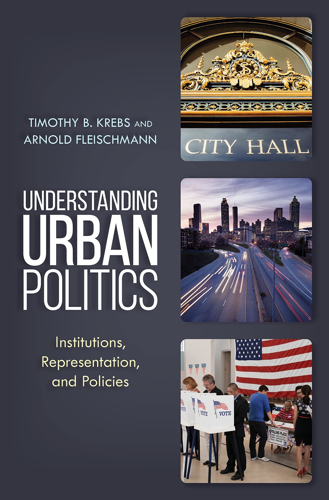 Understanding Urban Politics: Institutions, Representation, and