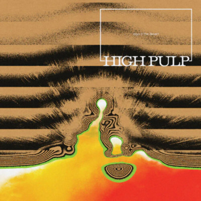 High Pulp - Days In The Desert NEW Sealed Vinyl LP Album