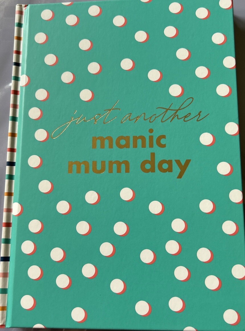 Funny Gift for Mum A5 Notebook “Just Another Manic Mum Day” Present