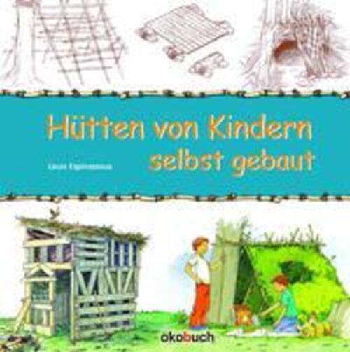 Thumbnail - Hütten Von Kindern Selbst Gebaut | Louis Espinassous | Buch | 57 S. |