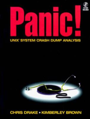 PANIC UNIX System Crash Dump Analysis Handbook (BkCD-ROM) - Paperback - GOOD