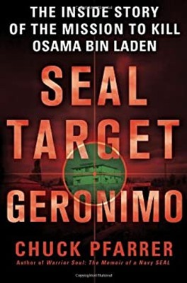 SEAL Target Geronimo : The Inside Story of the Mission to Kill Os