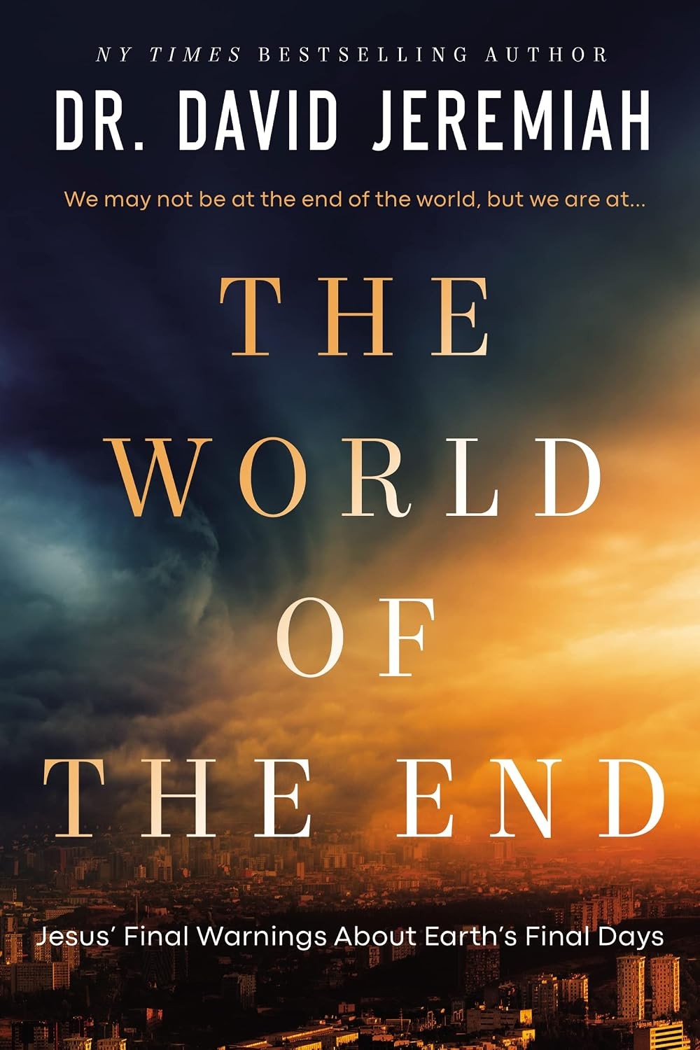 The World of the End by David Jeremiah - - Image 3
