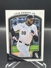 2025 Topps Luis Robert Jr. Base (Raw)