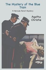 The Mystery of the Blue Train: A Hercule Poirot Mystery by Agatha Christie Paper