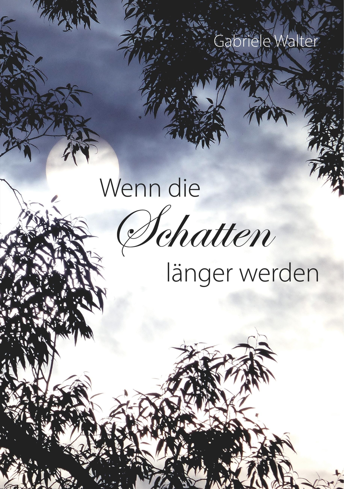 Thumbnail - Wenn Die Schatten Länger Werden Gabriele Walter Taschenbuch Paperback