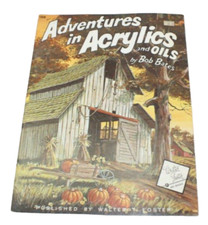 Adventures In Acrylics and Oils Bates Walter Foster Painting Instruction Book