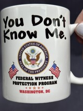 YOU DONT KNOW ME HUMOR Federal Witness Protec...