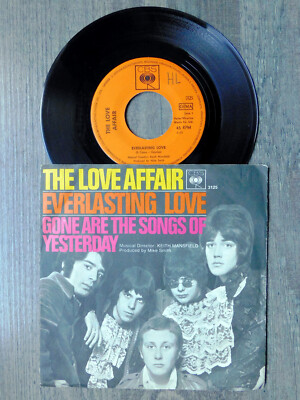 Vinyl 7'' Single THE LOVE AFFAIR - Everlasting Love / Gone Are The Songs Of Yeste