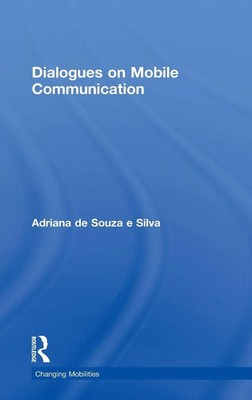 Adriana De Souza E Silva | Dialogues on Mobile Communication | Buch | Englisch
