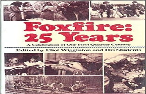 Foxfire: 25 Years: a Celebrati - Hardcover - VERY GOOD