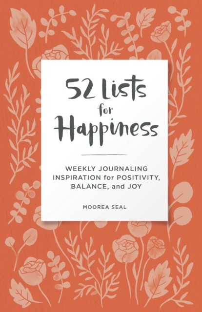 52 Lists for Happiness Floral Pattern by Moorea Seal