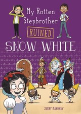 My Rotten Stepbrother Ruined Snow White (My Rotten Stepbrother Ruined Fairy Tal,