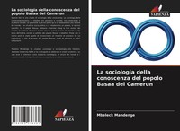 Mbeleck Mandenge | La Sociologia Della Conoscenza Del Popolo Basaa Del Camerun