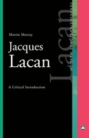 Jacques Lacan A Critical Introduction Martin Murray Taschenbuch Englisch 2015