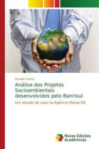 Thumbnail - Análise Dos Projetos Socioambientais Desenvolvidos Pelo Banrisul Um