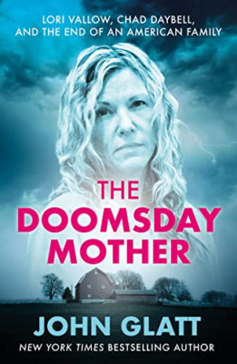 The Doomsday Mother - Paperback NEW Glatt, John 19/01/2023