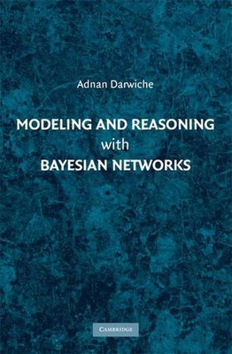 Modellierung und Argumentation mit Bayesschen Netzwerken von Adnan Darwiche (Englisch) Hardco