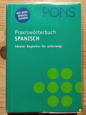 PONS Praxiswörterbuch Spanisch - Spanisch-Deutsch /Deutsch-Spanisch. Mit Sprachf