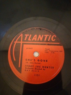 IVORY JOE HUNTER SHE'S GONE 78RPM ATLANTIC 1151