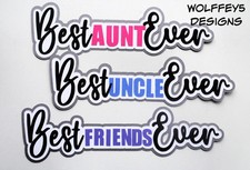 TITLE AUNT UNCLE FRIEND UPICK KID premade paper piecing scrapbook PIECE DIECUT