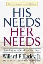 His Needs, Her Needs: Building an Affair-Proof Marriage Fifteenth An - VERY GOOD