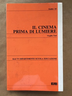IL CINEMA PRIMA DI LUMIERE - Virgilio Tosi - Eri - 1984
