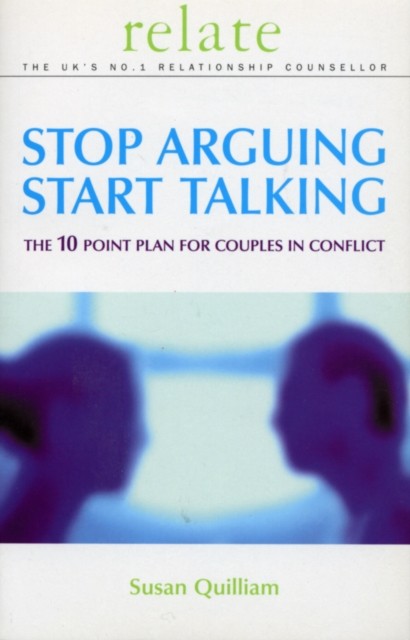 Stop Arguing Start Talking by Susan Quilliam PAPERBACK 9780091856694