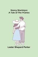 Lester Shepard Parker | Nancy Macintyre | Taschenbuch | Englisch (2021)