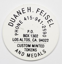 Duane H. Feisel Los Altos CA Custom Tokens White Good for $1 Next Order 305CFb