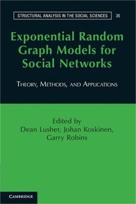Exponential Random Graph Models for Social Networks: Theory, Methods, and Applic
