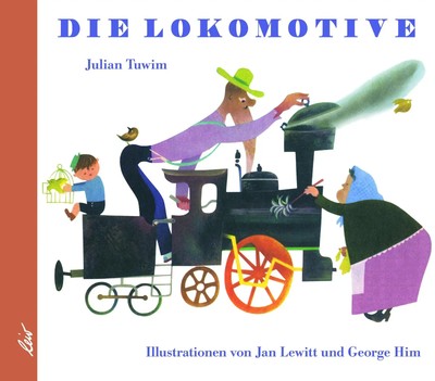 Die Lokomotive Julian Tuwim Buch 48 S. Deutsch 2018 leiv Leipziger Kinderbuch