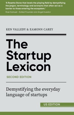 The Startup Lexicon, Second Edition (Us Edition): Demystifyi...