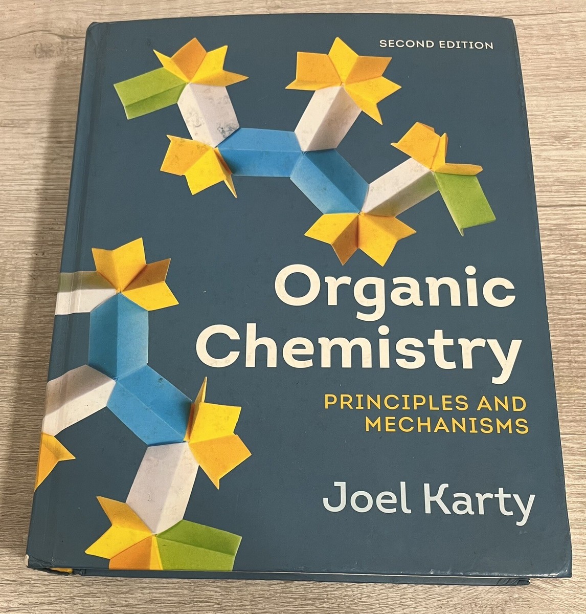 Organic Chemistry: Principles and Mechanisms (Second Edition) by