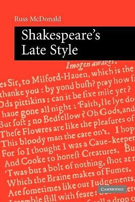 Shakespeare's Late Style McDonald Paperback Cambridge University Press