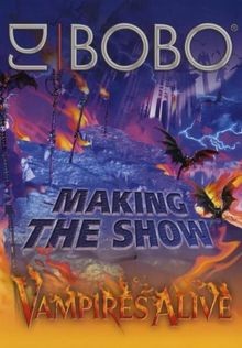 DJ Bobo - Vampires Alive: Making the Show von not specified | DVD | Zustand gut