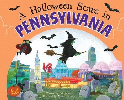 A Halloween Scare in Pennsylvania: A Silly Monster Adventure Set in Pennsylv...
