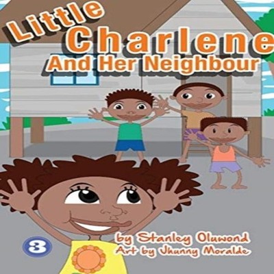 Little Charlene And Her Neighbour Stanley Oluwond Library for All