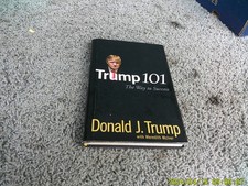 TRUMP 101: The Way to Success by Donald J. Trump & Meredith McIver. 2007 w/DJ