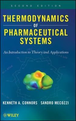 Thermodynamics of Pharmaceutical Systems : An Introduction to Theory and Appl...