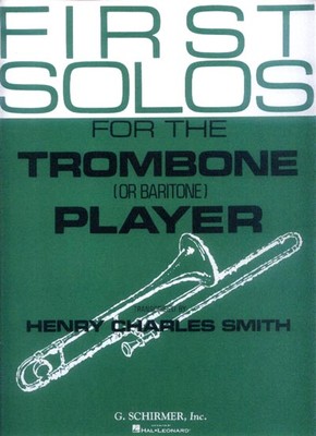 First Solos for the Trombone Player 16 Stücke Noten für Posaune und Klavier