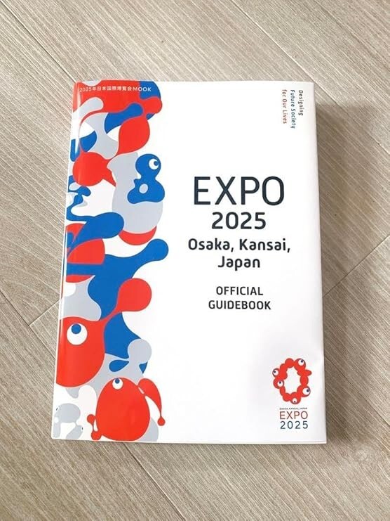 EXPO 2025 Osaka, Kansai, Japan OFFICIAL GUIDEBOOK Myakumyaku