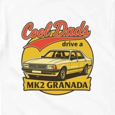 Cool Dads Drive a MK2 Granada T-Shirt inspired design for the Ford Mk2 Granada f
