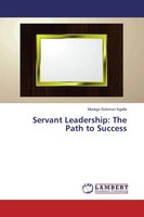 Mookgo Solomon Kgatle | Servant Leadership: The Path To Success | Taschenbuch