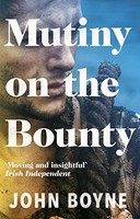 John Boyne - Mutiny On The Bounty - Paperback - G245Z