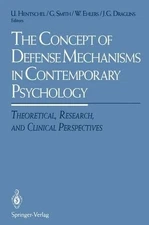 The Concept of Defense Mechanisms in Contemporary Psychology - 9781461383055