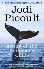 Songs of the Humpback Whale: A Novel by Jodi Picoult
