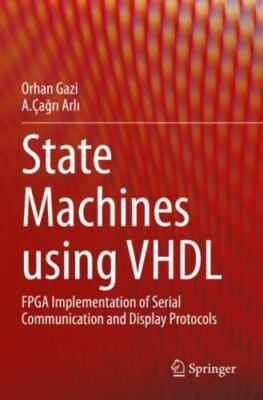 State Machines Using Vhdl : Fpga Implementation of Serial Communication and D...