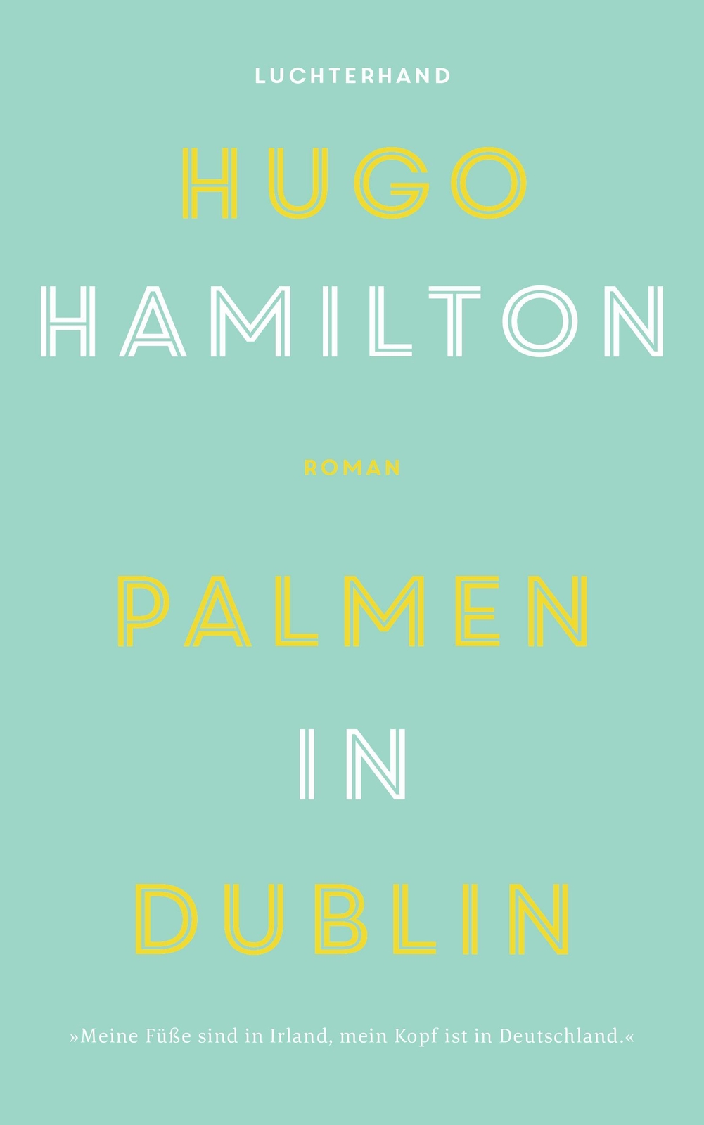 Thumbnail - Palmen In Dublin Hugo Hamilton
