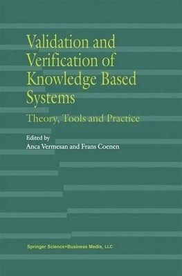 Validation and Verification of Knowledge Based Systems - 9781441951076
